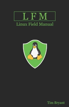 Paperback Lfm: Linux Field Manual Book