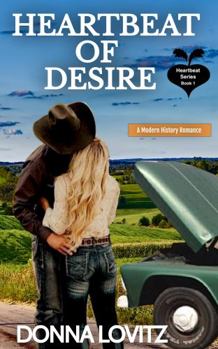 Paperback Heartbeat Of Desire: A Modern History Romance (Heartbeat Series) Book