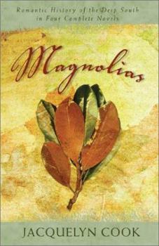 Paperback Magnolias: Romantic History of the Deep South in Four Complete Novels Book