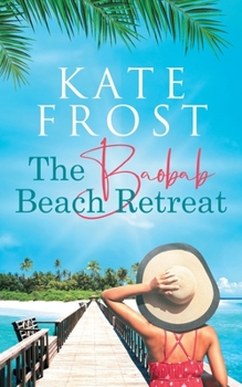 Paperback The Baobab Beach Retreat: (A Romantic Escape Book 1) Book