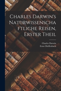 Paperback Charles Darwin's Naturwissenschaftliche Reisen, erster Theil [German] Book