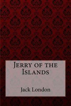 Jerry of the Islands: A True Dog Story