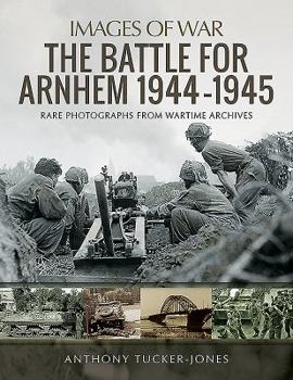 Paperback The Battle for Arnhem 1944-1945 Book