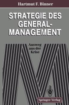 Hardcover Strategie des General-Management: Ausweg aus der Krise [German] Book