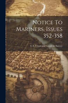 Paperback Notice To Mariners, Issues 352-358 Book