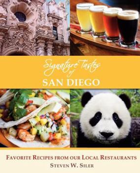 Paperback Signature Tastes of San Diego: Favorite Recipes of Our Local Restaurants Book