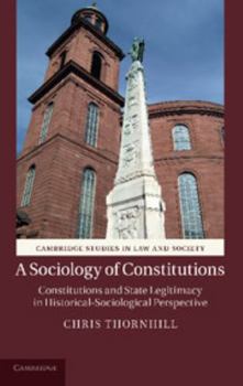 A Sociology of Constitutions - Book  of the Cambridge Studies in Law and Society