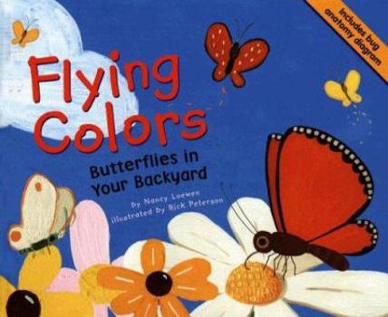 Hardcover Flying Colors: Butterflies in Your Backyard Book