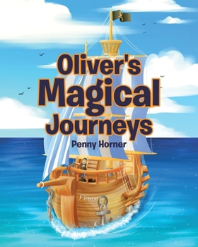 Paperback Oliver's Magical Journeys Book