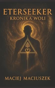 Paperback EterSeeker: Kronika Woli [Polish] Book