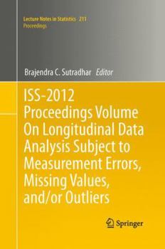 Paperback Iss-2012 Proceedings Volume on Longitudinal Data Analysis Subject to Measurement Errors, Missing Values, And/Or Outliers Book