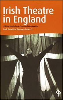 Paperback Irish Theatre in England, Volume 2 Book