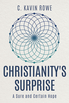 Paperback Christianity's Surprise: A Sure and Certain Hope Book