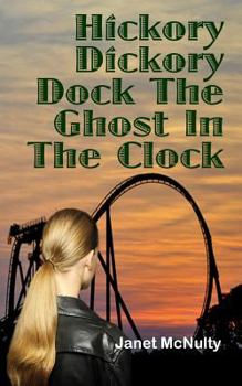 Hickory Dickory Dock The Ghost In The Clock - Book #12 of the Mellow Summers