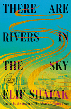 Paperback There Are Rivers in the Sky [Large Print] Book