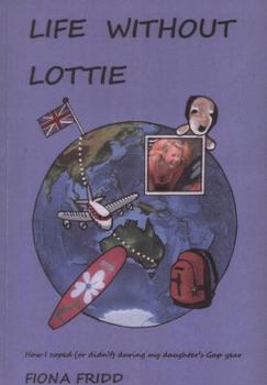 Life without Lottie: How I Coped (or Didn't) During My Daughter's Gap Year
