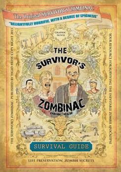 Paperback The Survivor's Zombinac: Zombie survival for the average person. Book