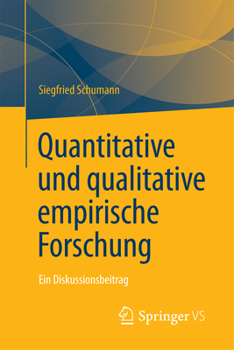 Paperback Quantitative Und Qualitative Empirische Forschung: Ein Diskussionsbeitrag [German] Book