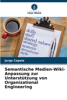 Paperback Semantische Medien-Wiki-Anpassung zur Unterstützung von Organizational Engineering [German] Book