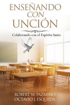Paperback Ense?ando Con Unci?n: Colaborando Con El Espiritu Santo [Spanish] Book
