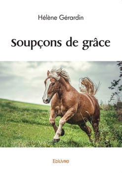 Paperback Soupçon de grâce [French] Book