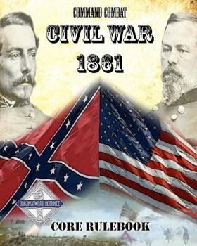 Paperback Command Combat: Civil War - 1861 Book