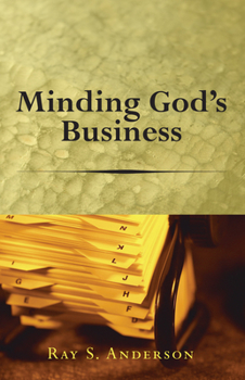 Paperback Minding God's Business Book