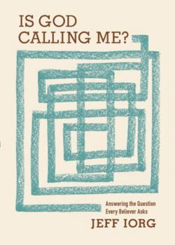 Paperback Is God Calling Me?: Answering the Question Every Believer Asks Book