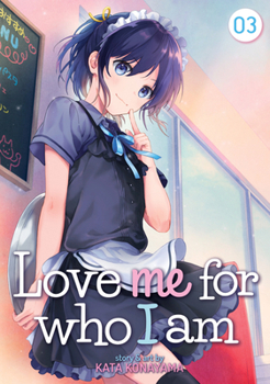 Love Me for Who I Am, Vol. 3 - Book #3 of the Love Me for Who I Am