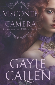 Il Visconte in Camera (Le sorelle di Willow Pond) (Italian Edition)