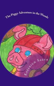 Paperback The Piggy Adventure in the Woods Book