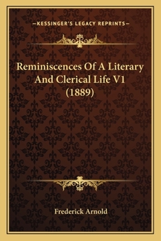 Paperback Reminiscences Of A Literary And Clerical Life V1 (1889) Book