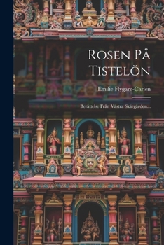 Paperback Rosen På Tistelön: Berättelse Från Västra Skärgården... [Swedish] Book