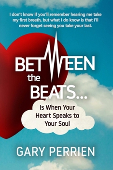 Paperback Between the Beats... Is When Your Heart Speaks to Your Soul Book