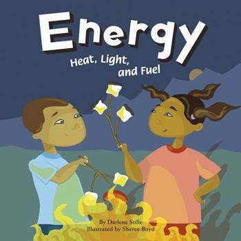 Hardcover Energy: Heat, Light, and Fuel Book