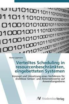 Paperback Verteiltes Scheduling in Resourcenbeschrankten, Eingebetteten Systemen [German] Book