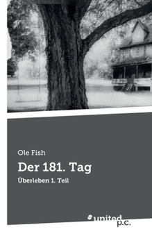 Paperback Der 181. Tag: Überleben 1. Teil (German Edition) [German] Book