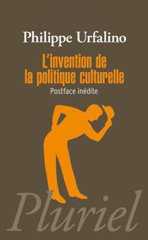 Hardcover L'Invention de la Politique Culturelle [French] Book