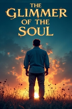 Paperback The Glimmer of the Soul Book