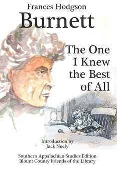 The One I Knew the Best of All: A Memory of the Mind of a Child