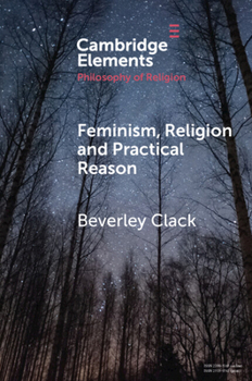 Paperback Feminism, Religion and Practical Reason Book