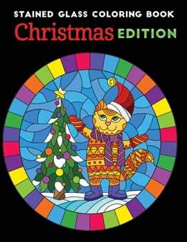 Paperback Stained Glass coloring book christmas edition: An Adult coloring book Featuring 30+ Christmas Holiday Designs to Draw (Coloring Book for Relaxation) Book