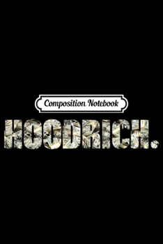 Composition Notebook: Hoodrich Text Money Graphic Hip Hop Lover Gift  Journal/Notebook Blank Lined Ruled 6x9 100 Pages