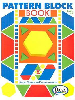 Paperback Pattern Block Book, Grades K-3 Book