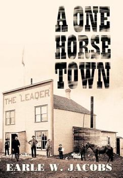 Hardcover A One Horse Town Book