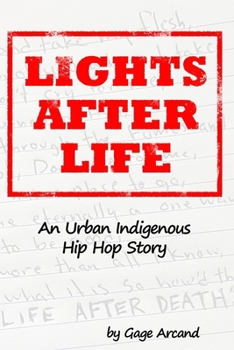Paperback Lights After Life: An Indigenous Hip Hop Story Book