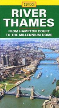 Hardcover The River Thames: A Guide from Hampton Court to the Millennium Dome Book