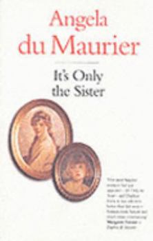 Paperback It's Only the Sister Book