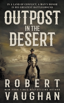 Paperback Outpost in the Desert: A Classic Western Novel Book