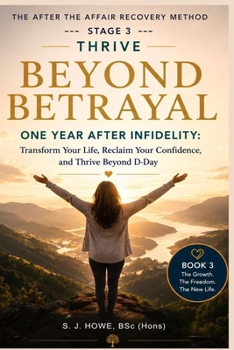 Paperback Beyond Betrayal - One Year After Infidelity: Transform Your Life, Reclaim Your Confidence, and Thrive Beyond D-Day Book